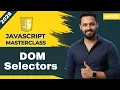 JavaScript Tutorial in Hindi JavaScript querySelector vs querySelectorAll DOM Selectors