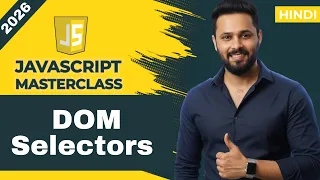 JavaScript Tutorial in Hindi JavaScript querySelector vs querySelectorAll DOM Selectors
