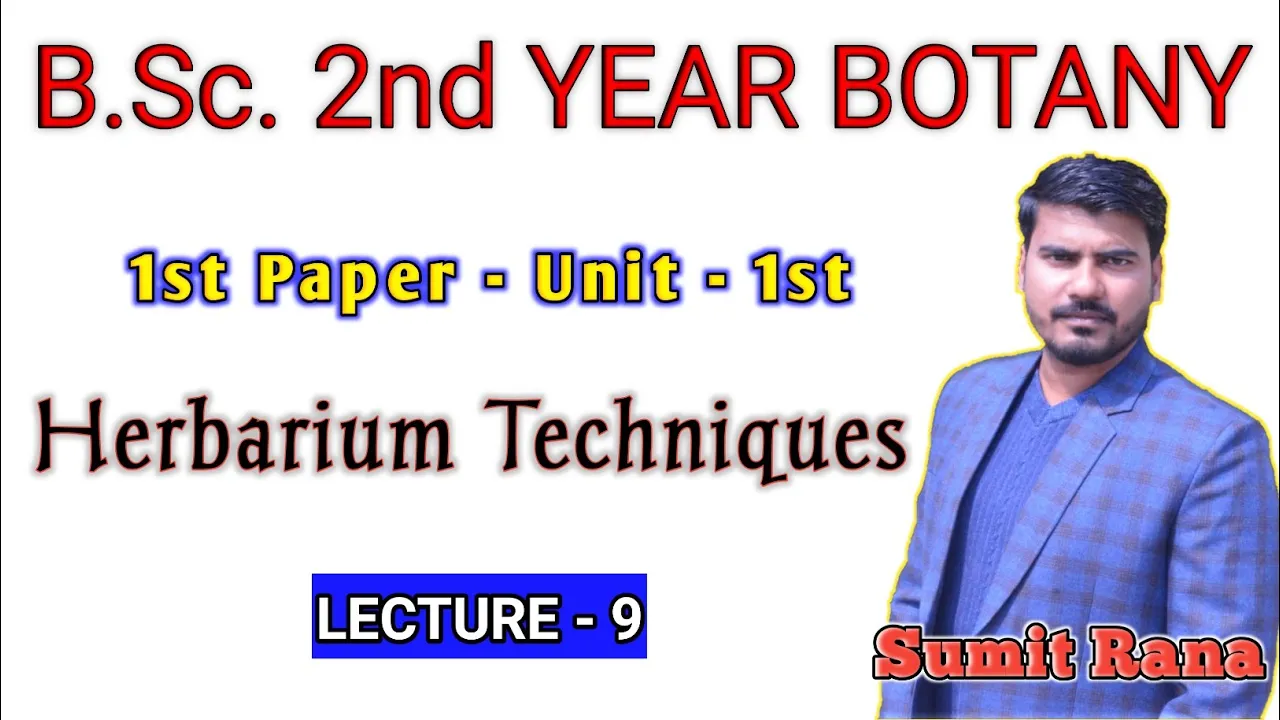 (09) Herbarium Techniques || Botany 1st Paper || B.Sc.2nd Year