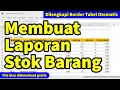 Download Lagu Membuat Laporan Stok Barang di Microsoft Excel