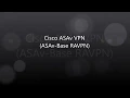 8 COVID-19 Cisco VPN RAVPN Anyconnect Base Configuration