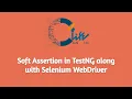 Soft Assertion in TestNG along with Selenium WebDriver