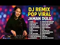 Download Lagu DJ Pop Viral Jaman Dulu 2000an Remix 🌀 Full Nostalgia Slow Bass Terbaik 2025