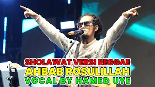 yang lagi viral ahbab rosulillah hamed uye rebbuz reggae gambuz indonesia