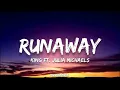 KING - Runaway (feat. Julia Michaels) | Official Lyric Video | New Life