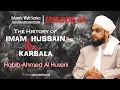 Download Lagu Ep 1 - The Birth of Imam Hussain AS ولادت امام حسین علیہ السلام | by Habib Ahmed Al Huseni