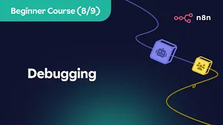 n8n Beginner Course - Debugging