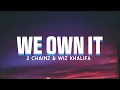 Lagu 2 Chainz \u0026 Wiz Khalifa - We own it (Lyric Video)