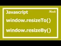 95 javascript window resizeto and resizeby in Hindi