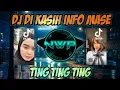 Download Lagu DJ DI KASIH INFO MASE X TING TING TING VIRAL TIK TOK FULL BASS TERBARU 2022