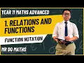 Year 11 Mathematics Advanced Topic 3 Function Notation Lesson 1 Relations and Functions