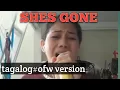 Download Lagu Shes Gone/tagalog VERSION/ TITLE #Asawa#composed by Remie Acibron