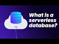 What is a serverless database in under 3 minutes