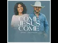 Cece Winans - Come Jesus Come (feat. Cody Johnson)