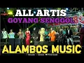 Download Lagu GOYANG SENGGOL - ALL ARTIS ALAMBOS MUSIC