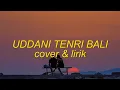 Download Lagu UDDANI TENRI BALI (Nur Mai Sella) Cover+lirik vania lida 2020