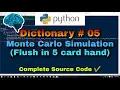Monte Carlo simulation Flush in 5 card hand Python Dictionary Complete Source Code