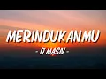 Lagu D'masiv - Merindukanmu ( Lagu Lirik )