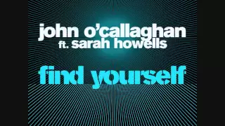 Download John O'callaghan - Zyzz Version V2, - Find Yourself feat. Sarah Howells (Remix) MP3