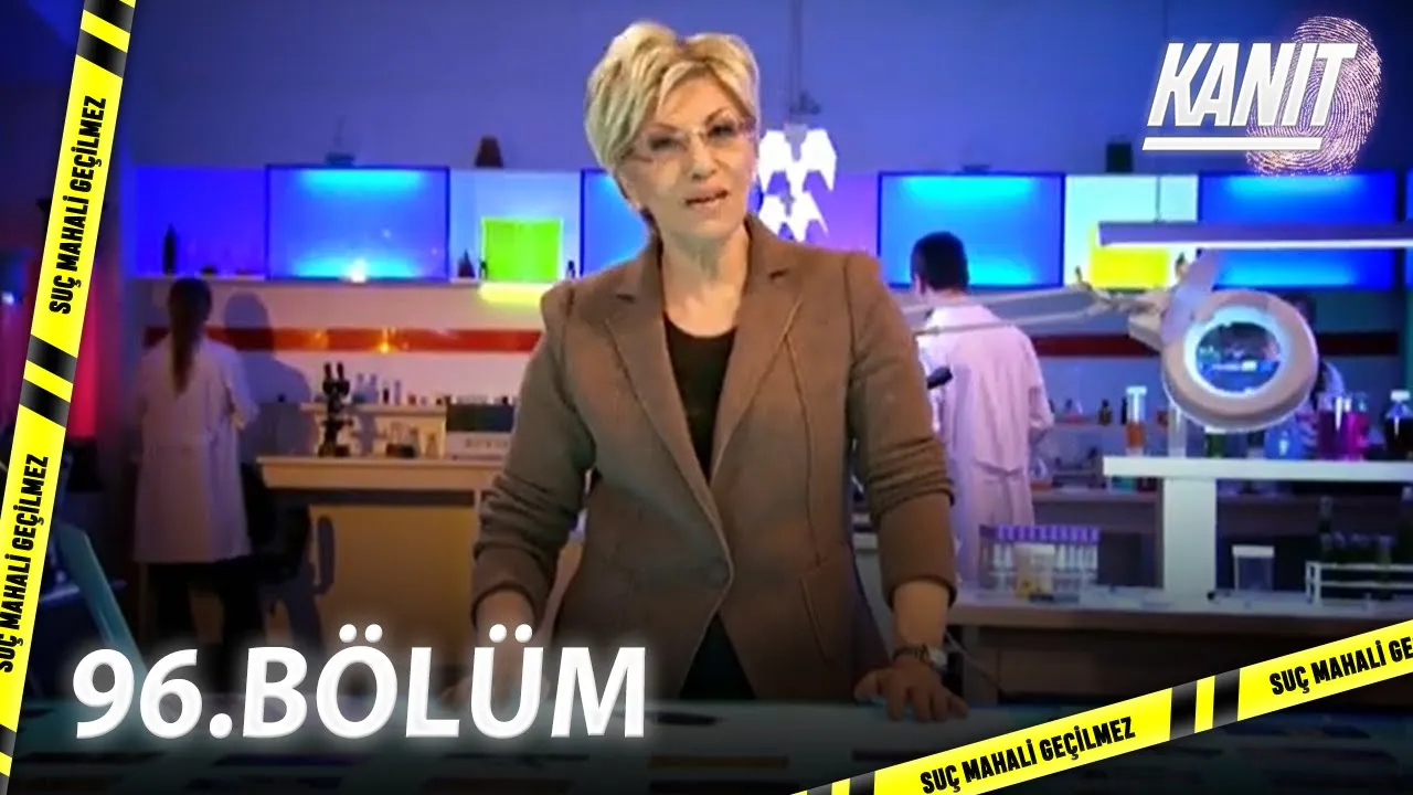 Kanıt 96. Bölüm - Full Bölüm