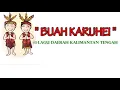 Download Lagu LIRIK BUAH KARUHEI | #3 LAGU DAERAH KALIMANTAN TENGAH
