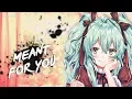 Nightcore - Meant for You (OMFG) | Lyrics