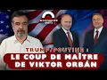 Download Lagu TRUMP / POUTINE : LE COUP DE MAÎTRE DE VIKTOR ORBAN
