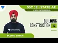 Building Construction - 12 Civil SSC JE 2021 STATE AE 2021 Jaspal Singh