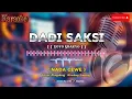 Download Lagu Dadi Saksi Karaoke Nada Cewe [ [ Yoyo Suaryo ] ] Kendang Rampak Jaipong