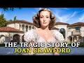 The Tragic Story of Joan Crawford Hollywood Power and Family Secrets