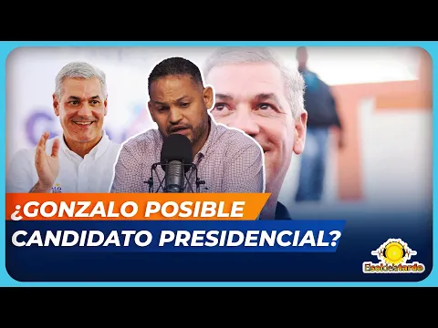 FELIX LAJARA: SECTORES DENTRO DEL PLD HABLAN DE GONZALO CASTILLO COMO POSIBLE CANDIDATO PRESIDENCIAL