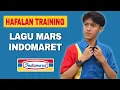 HAFALAN TRAINING: LAGU MARS INDOMARET