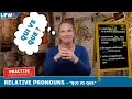 Practise your French Relative Pronouns \