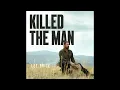 Lee Brice - Killed The Man (SLOWED + REVERB)