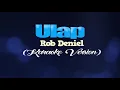 ULAP - Rob Deniel (KARAOKE VERSION)