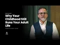 Lagu Why Your Childhood Still Runs Your Adult Life - Shaykh Hamza Yusuf