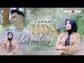 Download Lagu Puja Saiba - Mananti Uda Ka Pulang  (Official Music Video)