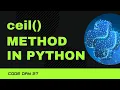 Code 27 Ceil in Python Maths Module 365 days in Code