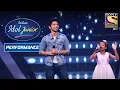 Download Lagu Armaan And Ranita's Duo Performance Wins Everyone's Heart | Indian Idol Junior 2