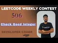 Check Good Integer LeetCode 3959 Weekly Contest 506 Java Developer Coder