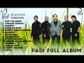 Download Lagu PADI FULL ALBUM || PADI FULL ALBUM TERBAIK 2023, KASIH TAK SAMPAI, HARMONY
