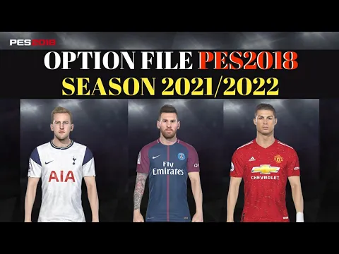 Download MP3 OPTION FILE PES2018  SEASON 2021/2022 | PS4 - PS5