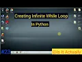 Infinite loop in python how to create infinite loop using while statement while loop python loo