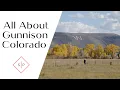 All About Gunnison Colorado