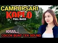 Download Lagu 1 JAM NONSTOP CAMPURSARI KOPLO DANGDUT PALING NDUTT - CAMPURSARI JAWA FULL BASS - LEMBUT BASS EMPUK