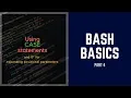 Linux Bash Scripting Basics - Part 4 Case Command