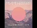 Sometimes - Miami Horror