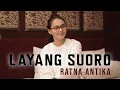 Download Lagu LAYANG SWORO - CIPT.MISWAN || DYAH NOVIA (COVER)
