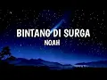 Download Lagu ( Lirik ) Noah - bintang di surga