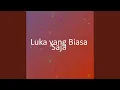 Download Lagu Luka yang Biasa Saja